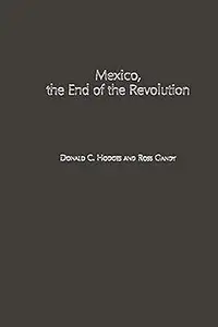 Mexico, the End of the Revolution