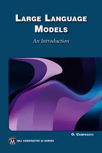 Large Language Models: An Introduction (MLI Generative AI Series)