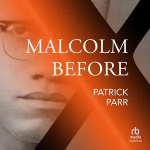 Malcolm Before X: African American Intellectual History