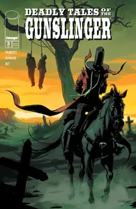 Deadly Tales of the Gunslinger 003 2025 2 covers Digital