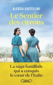 Alessia Castellini, "Le sentier des citrons"