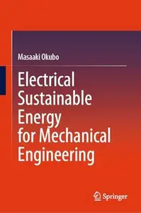 Electrical Sustainable Energy for Mechanical Engineering