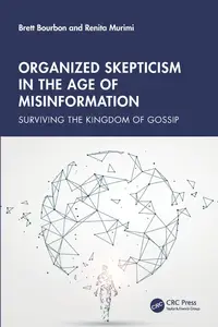 Organized Skepticism in the Age of Misinformation