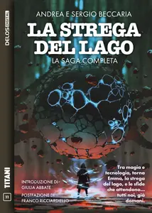 La strega del lago. La saga completa - Andrea Beccaria & Sergio Beccaria