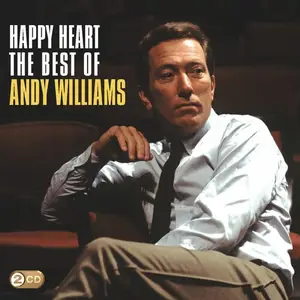 Andy Williams - Happy Heart: The Best Of Andy Williams (2009)