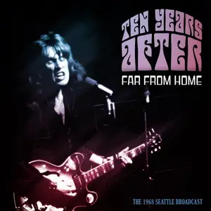 Ten Years After - Far From Home (Live 1968) (2019)