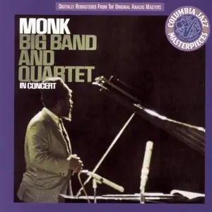 Thelonious Monk - Big Band and Quartet in Concert (Remastered) (1964/1994)