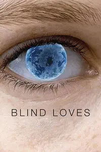 Blind Loves (2008)