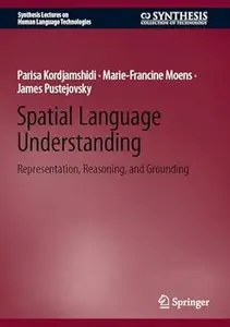 Spatial Language Understanding