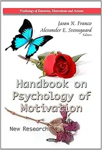 Handbook on Psychology of Motivation: New Research