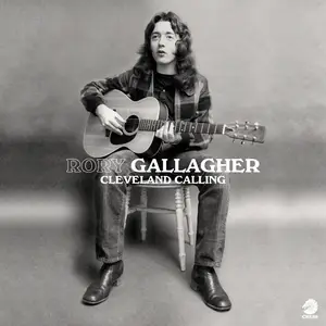 Rory Gallagher - Cleveland Calling, Pt.1 (WNCR Cleveland Radio Session - 1973) (2020/2022) [Official Digital Download 24/96]