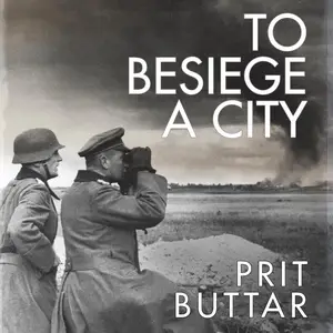 To Besiege a City: Leningrad 1941–42