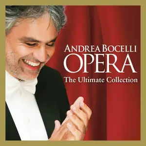 Andrea Bocelli - Opera - The Ultimate Collection (Super Deluxe) (2014/2024)