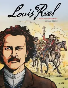 Louis Riel, le Père du Manitoba - One shot (N&B) (2024)