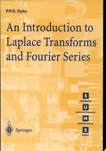 An Introduction to Laplace Transforms and Fourier Series