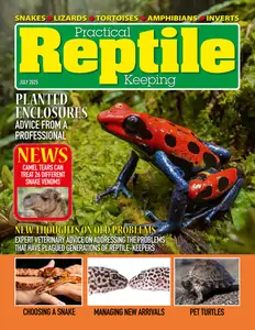 Practical Reptile Keeping - July 2025