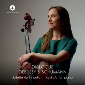 Juliette Herlin & Kevin Ahfat - Dialogue Debussy & Schumann (2025) [Official Digital Download 24/96]