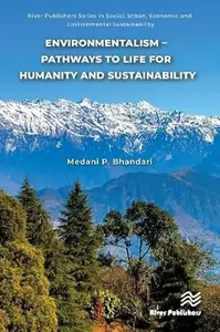 Environmentalism – Pathways to Life for Humanity and Sustainability