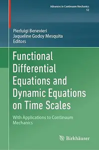 Functional Differential Equations and Dynamic Equations on Time Scales