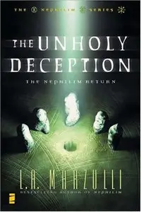 The Unholy Deception: The Nephilim Return (Nephilim Series Vol. 2)