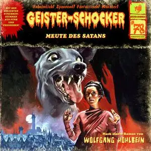 «Geister-Schocker - Folge 78: Meute des Satans» by Wolfgang Hohlbein