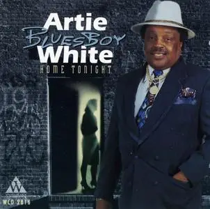 Artie "Blues Boy" White - Home Tonight (1997)