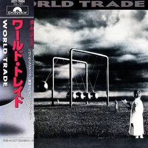 World Trade - World Trade (1989) [Japan SHM-CD, 2013]