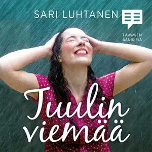«Tuulin viemää» by Sari Luhtanen