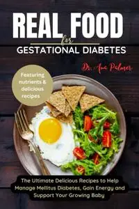 Real Food For Gestational Diabetes