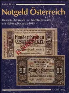 Notgeld Österreich. Deutsch-Österreich und Nachfolgestaaaten mit Nebengebieten ab 1918