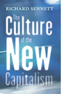 The Culture of the New Capitalism (Repost)