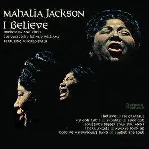Mahalia Jackson - I Believe (1960/2015) [Official Digital Download 24-bit/96kHz]