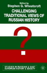 Challenging Trad Views of Russian History