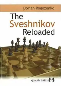 The Sveshnikov Reloaded by Dorian Rogozenko