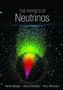 The Physics of Neutrinos (repost)