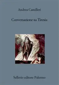 Andrea Camilleri - Conversazione su Tiresia