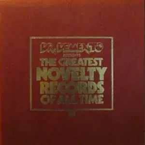 VA - Dr. Demento Presents: The Greatest Novelty Records of All Time (Limited Edition) (1985)