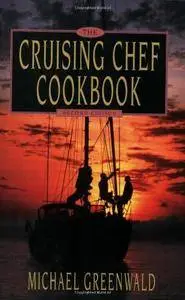 Cruising Chef Cookbook, 2nd ed.