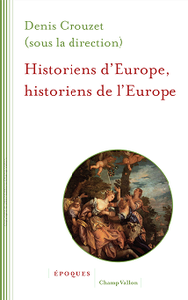 Historiens d'Europe, historiens de l'Europe