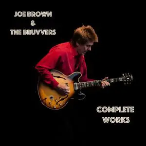 Joe Brown & The Bruvvers - Complete Works (2022)