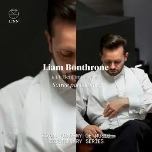 Liam Bonthrone & Benjamin Mead - Soirée parisienne: Royal Academy of Music Bicentenary Series (2023) [Digital Download 24/96]