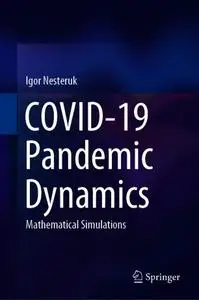 COVID-19 Pandemic Dynamics: Mathematical Simulations
