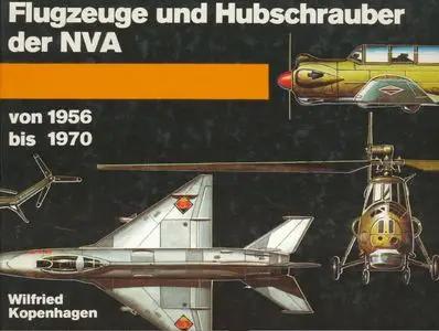 Flugzeuge und Hubschrauber der NVA von 1956 bis 1970