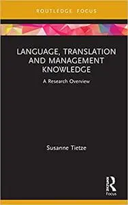 Language, Translation and Management Knowledge: A Research Overview