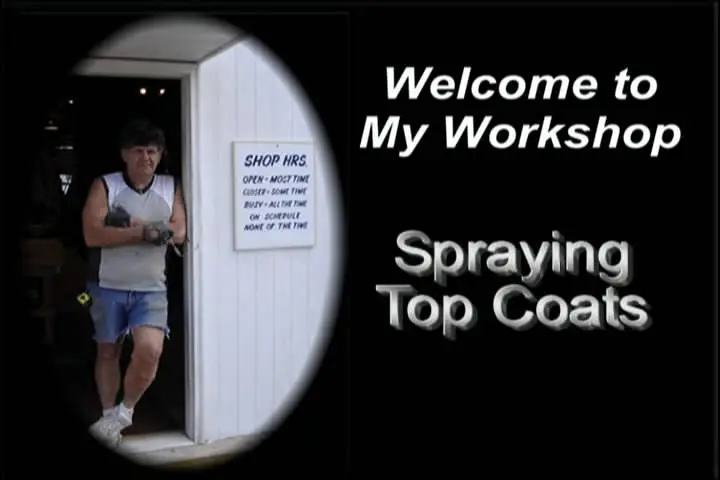 Finishing A to Z Part 8: Spraying Top Coats