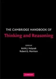 The Cambridge Handbook of Thinking and Reasoning (Repost)