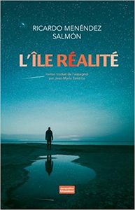 L'île Réalité - Ricardo Ménendez Salmon