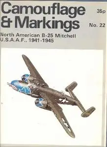 North American B-25 Mitchell U.S.A.A.F., 1941-1945 (Camouflage & Markings Number 22)