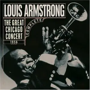 Louis Armstrong - The Great Chicago Concert 1956 (1997)