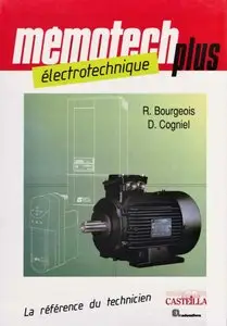 René Bourgeois, Denis Cogniel, "Mémotech plus - Electrotechnique"